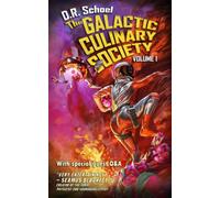 The Galactic Culinary Society: Volume 1