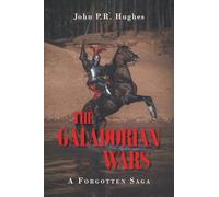 The Galadorian Wars: A Forgotten Saga