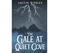 The Gale at Quiet Cove (Tales of the Watchers)