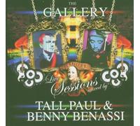 The Gallery - Live Sessions: Mixed By Tall Paul & Benny Benassi