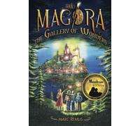 The Gallery of Wonders: Volume 1 (Magora)