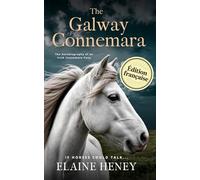 The Galway Connemara | The Autobiography of an Irish Connemara Pony - Édition française
