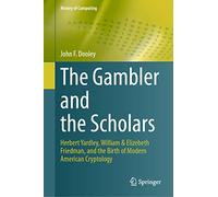 The Gambler and the Scholars – Herbert Yardley, William & Elizebeth Friedman