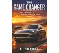The Game Changer: How a Performance SUV Redefined a Sports Car Legend