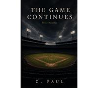 The Game Continues: Three Novellas
