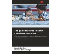 The game featured in Early Childhood Education: A study on the development of play among a group of children in early childhood education