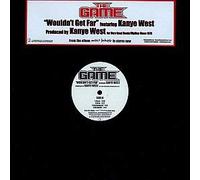 The Game Featuring Kanye West / Wouldn't Get Far