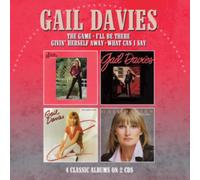GAIL DAVIES - THE GAME/I'LL BE THERE/GIVIN' HERSELF AWAY/WHAT CAN I SAY - FOUR ALBUMS ON TWO CDS