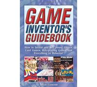 The Game Inventor's Guidebook