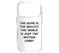 The Game Is Reality Funny Video Gamer Tee Waiting Lobby Case for iPhone 17 Pro