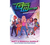 The Game Master: Summer Schooled