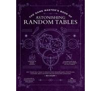 The Game Master's Book of Astonishing Random Tables by Ben Egloff