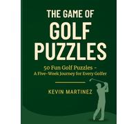 The Game of Golf Puzzles - Puzzle Books for Adults, Adult Activity Book, Crossword & Word Search Books for Adults, Golf Gifts, Golf Accessories, Golf ... Puzzles: A Five-Week Journey for Every Golfer