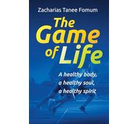 The Game of Life: A healthy body, a healthy soul, a healthy spirit (God Loves You)