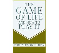 The Game of Life and How to Play It