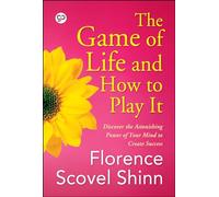 The Game of Life and How to Play It