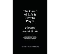 The Game of Life and How to Play It: Elite Mind Manifest™ Edition With an Exclusive Foreword, Practical Applications, and a 30-Day Game of Life Challenge