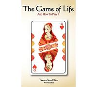 The Game of Life and How To Play It: Revised Edition