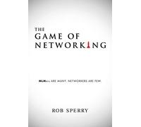 The Game of Networking: MLMers ARE MANY. NETWORKERS ARE FEW.