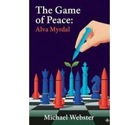 The Game of Peace: Alva Myrdal