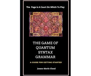 The Game of Quantum-Syntax-Grammar: A Guide For Getting Started