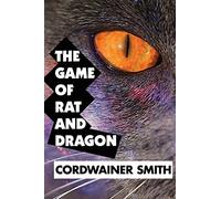The Game of Rat and Dragon by Cordwainer Smith (Super Large Print)