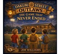 The Game That Never Ended (Oakum Street Outlaws)