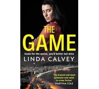 The Game: 'The most authentic new voice in crime fiction' Martina Cole (The Ruby Murphy Series)
