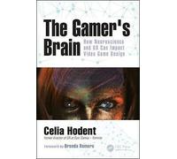 The Gamer's Brain: How Neuroscience and UX Can Impact Video Game Design