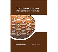 The Gamma Function (Advanced Topics in Mathematics)