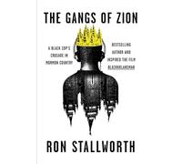 The Gangs of Zion: A Black Cop's Crusade in Mormon Country