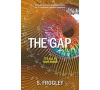 The Gap: A thought-provoking speculative thriller, set in a dystopian corporate nightmare.: 2 (The Schelldhardt Series)