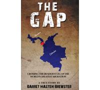 The Gap: Crossing the Deadliest Leg of the World's Greatest Migration