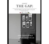 THE GAP: Między tym, kim jesteś, a tym, kim chcesz być: Logiczny zeszyt diagnostyczny (Logic Structure Lab: Dwujęzyczne workbooki (PL|UA))