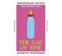 The Gap of Time: The Winter's Tale, Retold (Shakespeare Retold)