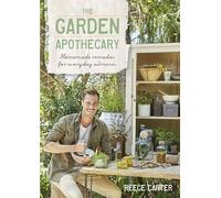 The Garden Apothecary: Homemade Remedies for Everyday Ailments