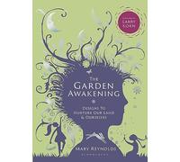 The Garden Awakening Designs to nurture our land and ourselves