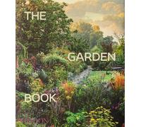 The Garden Book: Revised and Updated Edition by Phaidon Editors Hardcover Book