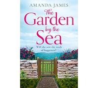 The Garden by the Sea: (Cornish Escapes Collection Book 2)