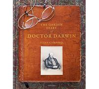 The Garden Diary of Doctor Darwin: 1838-1865