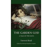 The Garden God: A Tale of Two Boys (Valancourt Classics)