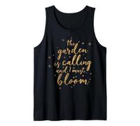 The Garden is Calling and I Must Bloom Gardening Fantasy Tank Top
