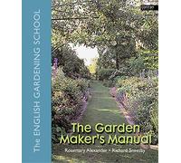 The Garden Maker's Manual: The English Gardening School