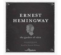 Ernest Hemingway The Garden of Eden UNABRIDGED Audio CD (CD)