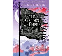 The Garden of Empire: A sweeping fantasy epic full of magic, secrets and war (Pact and Pattern)