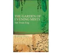 The Garden of Evening Mists by Eng, Tan Twan ( AUTHOR ) Feb-11-2012 Hardback