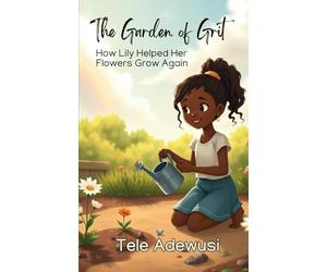 The Garden of Grit: How Lily Helped Her Flowers Grow Again