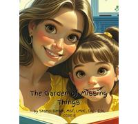 The Garden of Missing Things (Coping Skills Stories for Children)