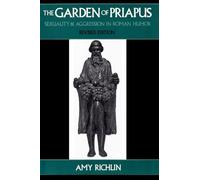 The Garden of Priapus: Sexuality and Aggression in Roman Humor