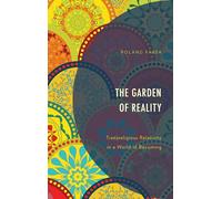 The Garden of Reality: Transreligious Relativity in a World of Becoming